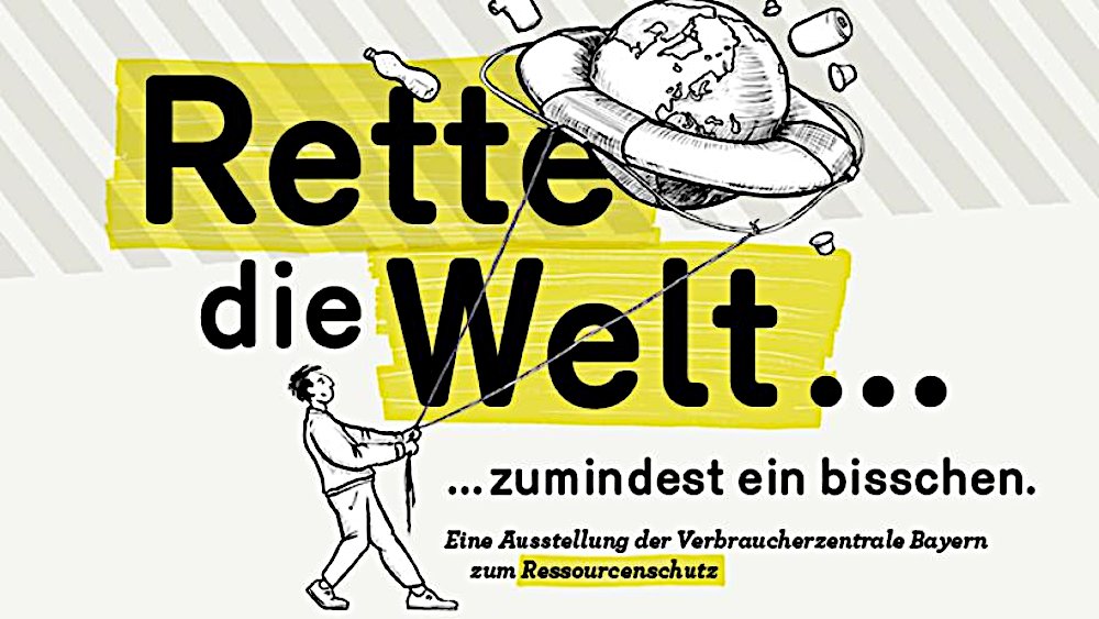 Rette die Welt ... zumindest ein bisschen